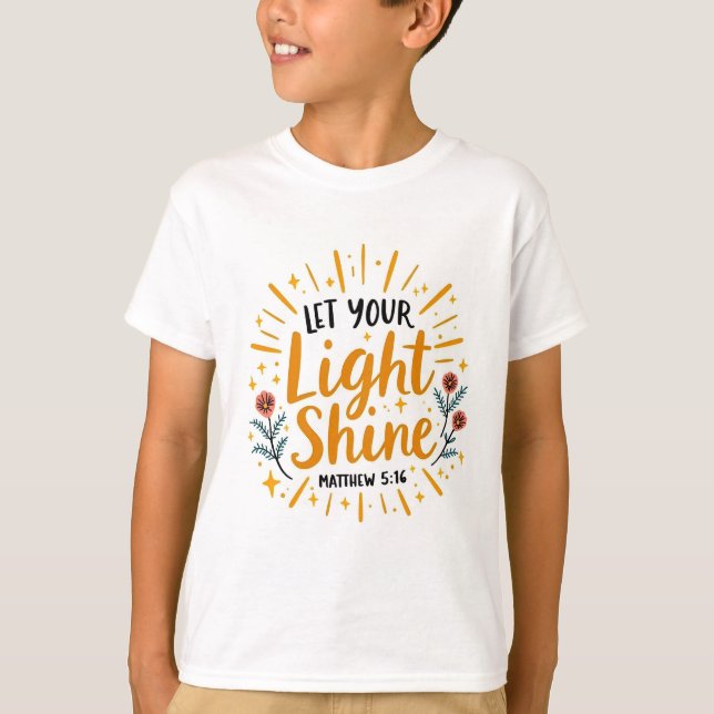 Camiseta Deixe-o brilhar | Matthew 5:16 Mencionando Boys' (Frente)