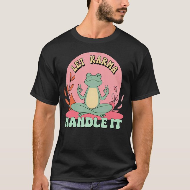 Camiseta Deixe o Carma Lidar com Isso Zen Meditando (Frente)