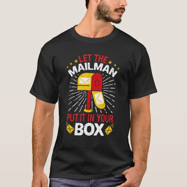 Camiseta Deixe O Carteiro Colocar Isso Na Sua Caixa   Traba (Frente)