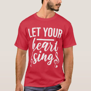 Camiseta Deixe o Coração Cantar Presente de Cantor Profissi
