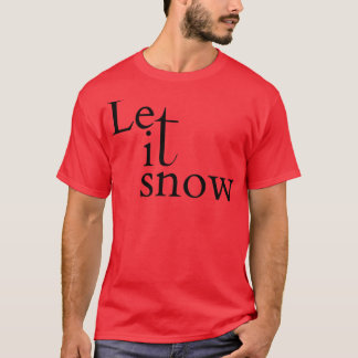 Camiseta Deixe-o nevar