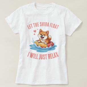 Camiseta Deixe o Shiba Flutuar Vou apenas relaxar