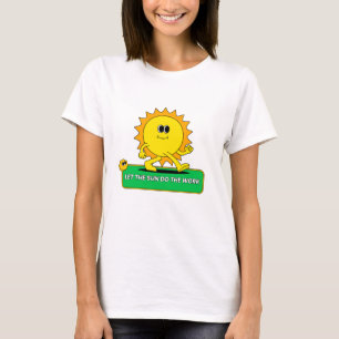 Camiseta Deixe o sol fazer o trabalho Energia Verde