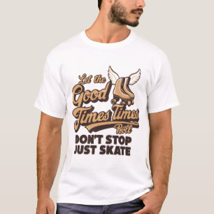 CAMISETA DEIXE OS BONS TEMPOS ROLAREM O SKATE ROLLER DE RET