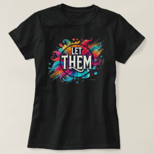 Camiseta Deixe-os Colorir Salpicos de Vibrações Positivas
