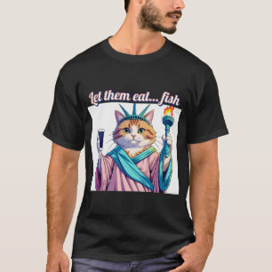 Camiseta Deixe-os Comer Peixe – Estátua da Liberdade Gato