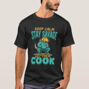 Camiseta Deixe-os Cozinhar Cachorro Selvagem