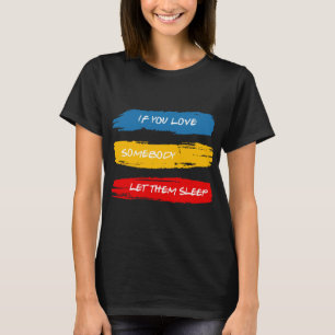 Camiseta Deixe-Os Dormir