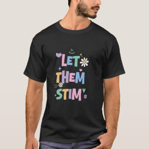 Camiseta Deixe-os Estimular Terapeuta ABA RBT Suporte Autis
