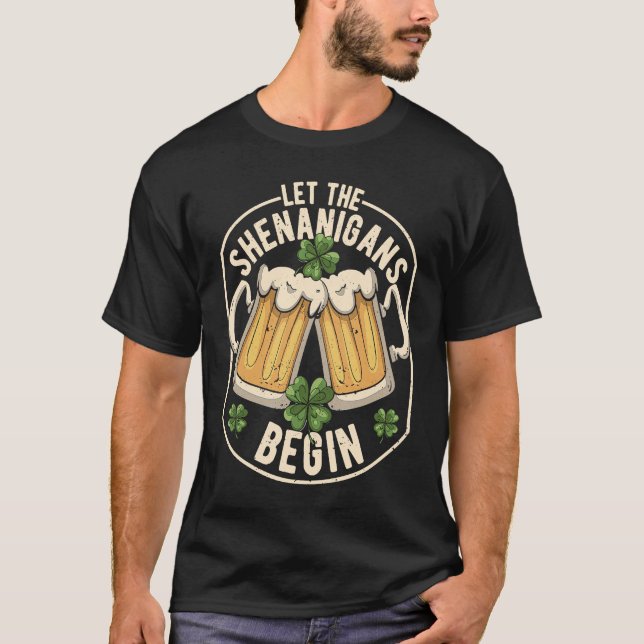 Camiseta Deixe Os Shenanigans Começarem O Dia de São Patríc (Frente)