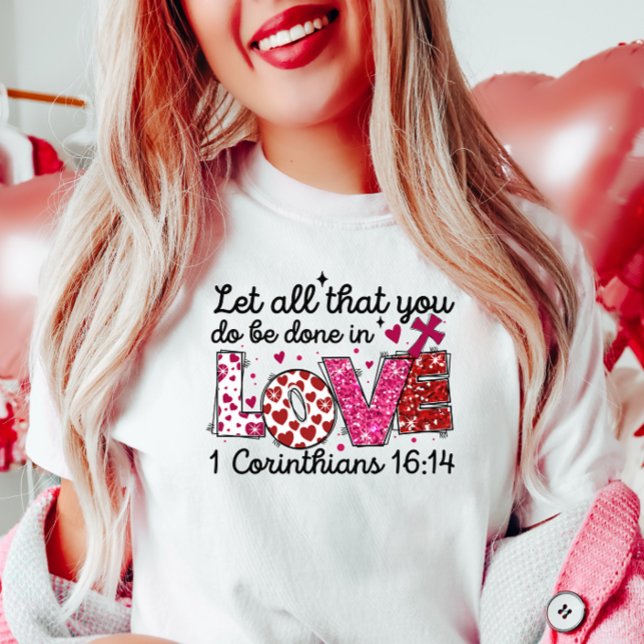 Camiseta Deixe que tudo que você faz seja feito apaixonado (Criador carregado)