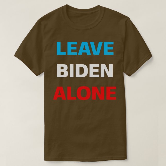 Camiseta Deixe-se sozinho apoiando Joe Biden (Frente do Design)