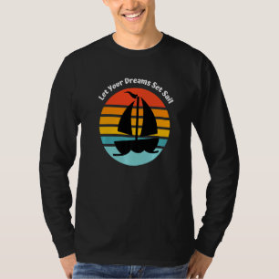 Camiseta Deixe Seus Sonhos Zarpar Vela de Barco