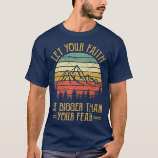 Camiseta Deixe Sua Fé Ser Maior Que Seu Medo Tshirt Chr