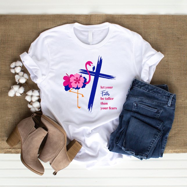 Camiseta Deixe sua fé ser mais alta que sua citação de medo (Criador carregado)