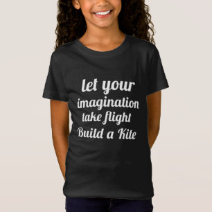 Camiseta Deixe sua imaginação levar um voo para construir u