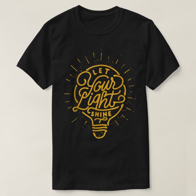 Camiseta Deixe Sua Luz Brilhar Lâmpada Gráfico (Frente do Design)
