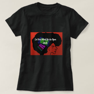 Camiseta Deixe Sua Mente Ser Um Livro Aberto