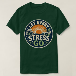 Camiseta Deixe Todo Estresse Ir