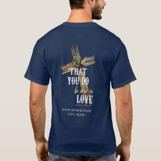 Camiseta Deixe Tudo Que Você Faz T-Shirt Da Igreja