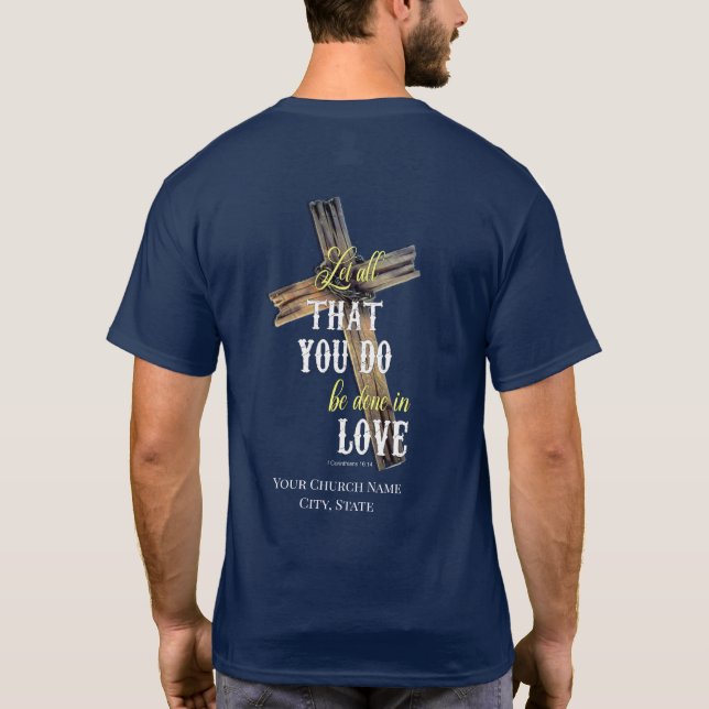 Camiseta Deixe Tudo Que Você Faz T-Shirt Da Igreja (Verso)