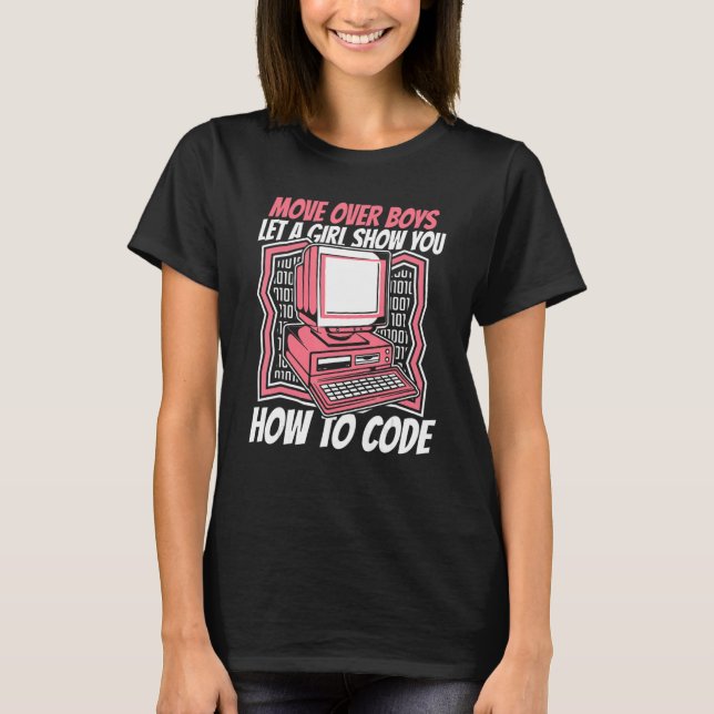 Camiseta Deixe Uma Menina Mostrar Como Codificar O Desenvol (Frente)