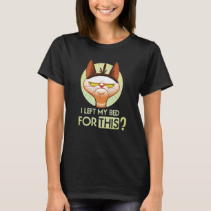 Camiseta Deixei A Cama Para Este Gato Irritado