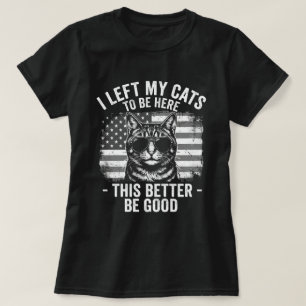Camiseta Deixei Meus Gatos Em Casa Para Estar Aqui Amante d