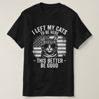 Camiseta Deixei Meus Gatos Em Casa Para Estar Aqui Amante d
