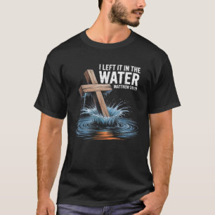 Camiseta Deixei Na Água, Mateus 28 Baptism Christia