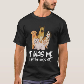 Camiseta Deixei Os Cachorros Sair Dogs De Gato Para Pet Sit