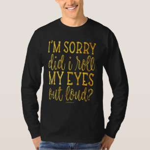Camiseta Deixei Os Olhos Em Cima Do Sarcasmo Sarcástico?