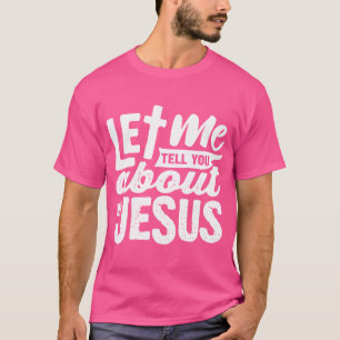 Camiseta Deixem-Me Falar-Te Sobre Os Meus Amantes Jesus Bíb
