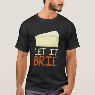 Camiseta Deixem-No Brilhar Queijo Engraçado
