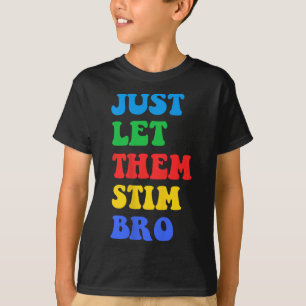 Camiseta Deixem-Nos Estimular O Dia Da Consciência Do Autis