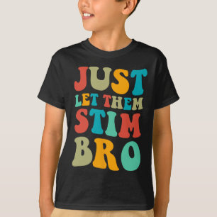Camiseta Deixem-Nos Estimular Os Irmãos Engraçados Autismo