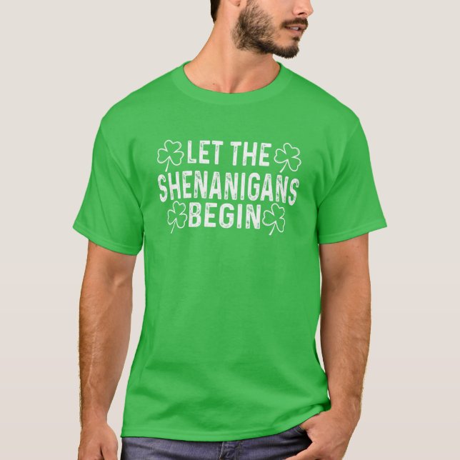 Camiseta Deixem Os Shenanigans Começar Bebendo São Patricks (Frente)