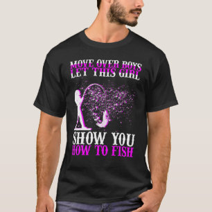 Camiseta Deixem Rapazes Esta Rapariga Mostrar-Vos Como Se P