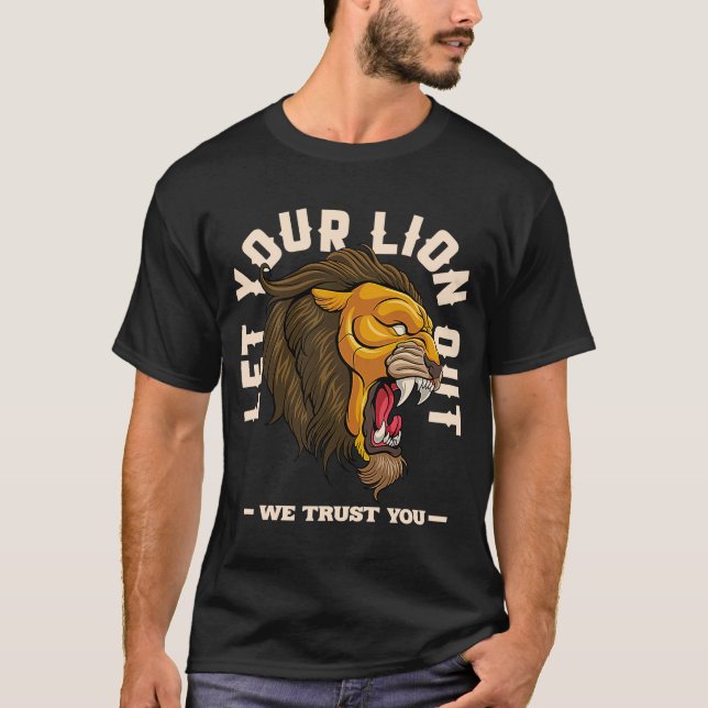 Camiseta Deixem seu leão sair motivacional e aguente (Frente)