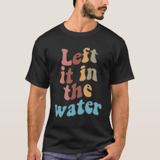 Camiseta Deixou-O No Batismo Da Água
