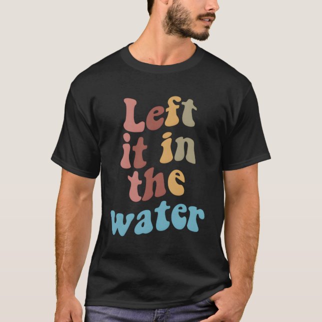Camiseta Deixou-O No Batismo Da Água (Frente)
