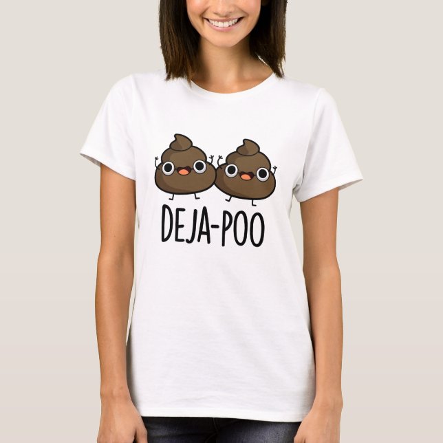 Camiseta Deja Poo Funny Dupla Poop Pun (Frente)