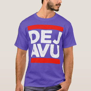Camiseta Deja Vu