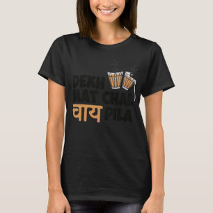 Camiseta Dekh Mat Chai Pila Punjabi Hindi Índia Encantada