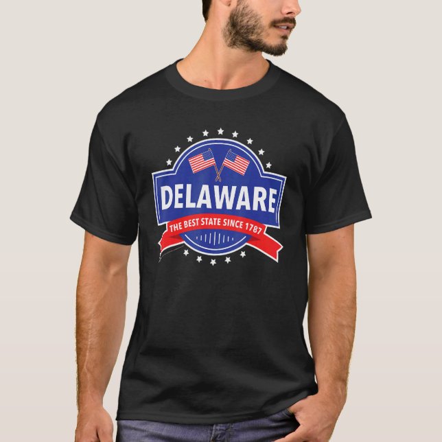 Camiseta Delaware O Melhor Estado Desde 1819 Usa 4 De Julho (Frente)