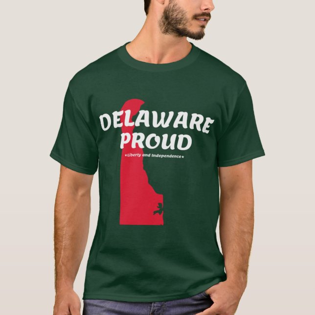 Camiseta Delaware Proud State Motto Liberty And Independenc (Frente)