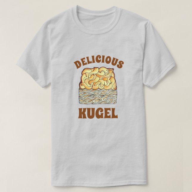 Camiseta Delicious Kugel Jewish Oodle Casserole (Frente do Design)