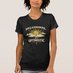 CAMISETA DELIRANTE MAS OTIMISTA