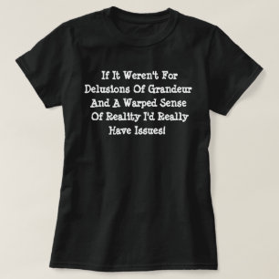Camiseta Delírios De Grandeur Derramados De Realidade Engr