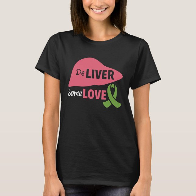 Camiseta Deliver Some Love Liver Disease Awareness (Frente)